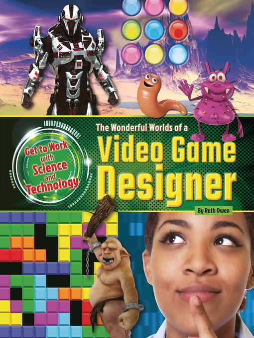 Title details for The Wonderful Worlds of a Video Game Designer by Ruth Owen - Available